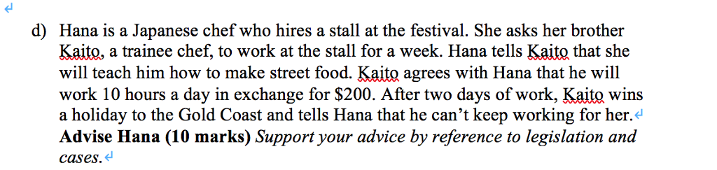 PLAEASE TYPE THE ANSWER WITH MORE THAN 400 WORDS. d) Hana is