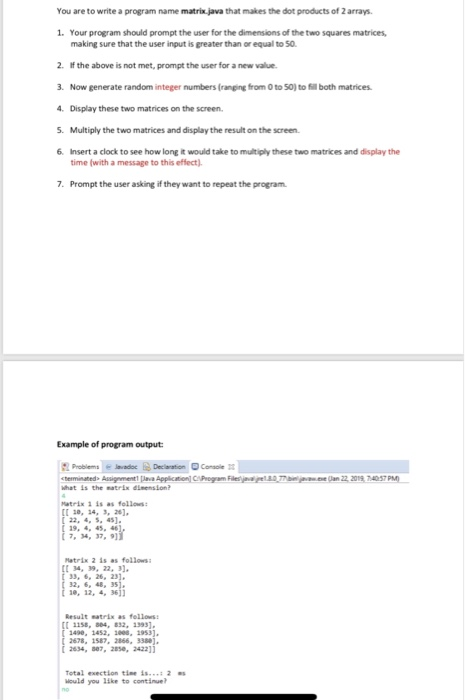  You are to write a program name matrix java that makes