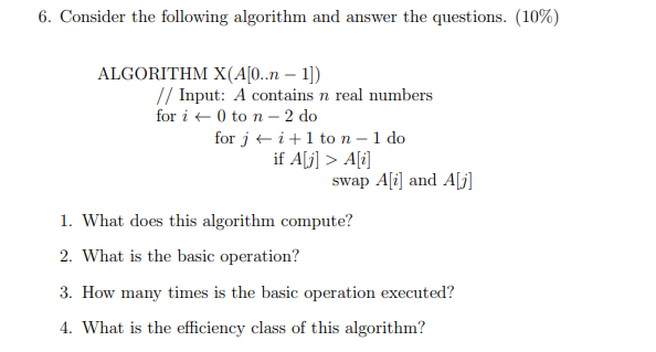 Efficiency of this algorithm 6. Consider the following algorithm and answer the