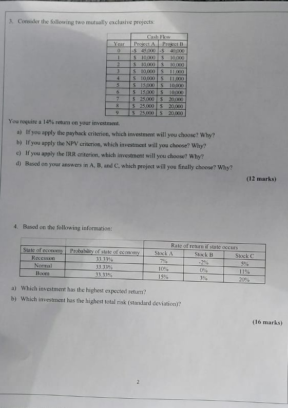  3. Consider the following two mutually exclusive projects: You require a