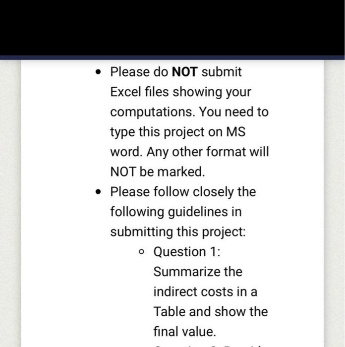  Please do NOT submit Excel files showing your computations. You need