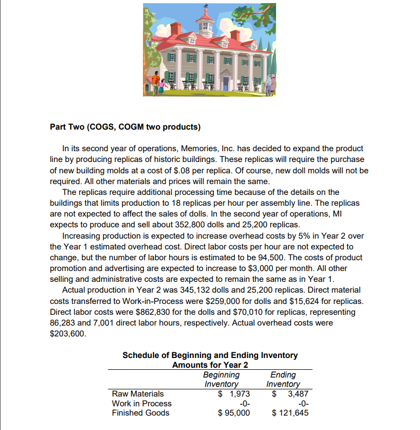  Part Two (COGS, COGM two products) In its second year of