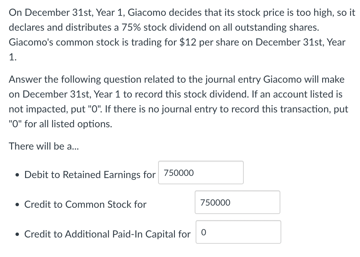  Question: Assume Giacomo decides to execute a 7:4 stock split. What