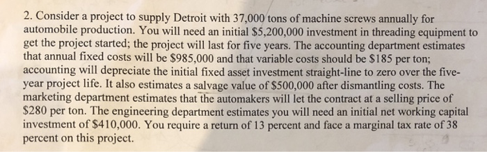  Please help with b. Also, consider taxes 2. Consider a project