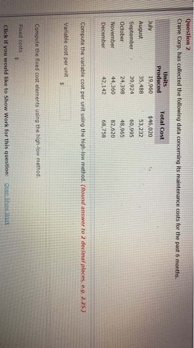  Question 2 Crane Corp. has collected the following data concerning its