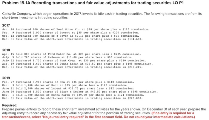 Problem 15-1A Recording transactions and fair value adjustments for trading seces
