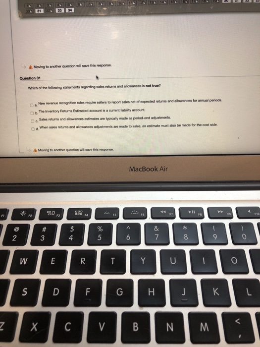  31 > A Moving to another question will save this response.
