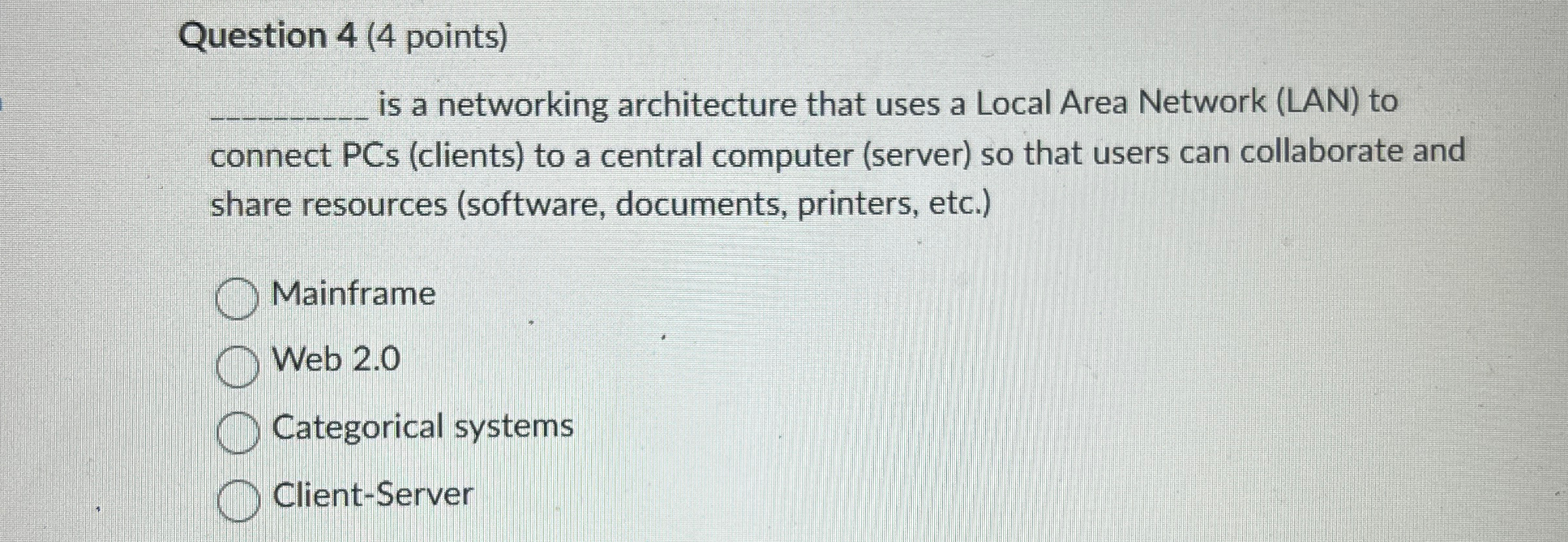  Question 4(4 points) q, is a networking architecture that uses a