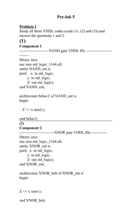  Pre-lab 5 Problem 1 Study all three VHDL codes (code (1),
