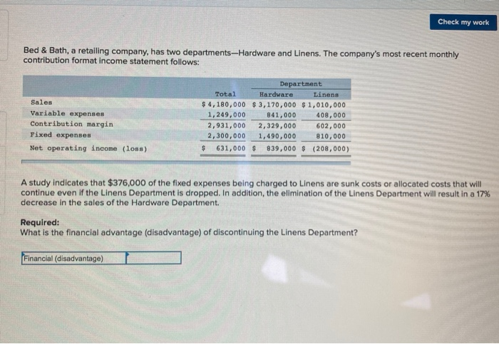  Check my work Bed & Bath, a retailing company, has two