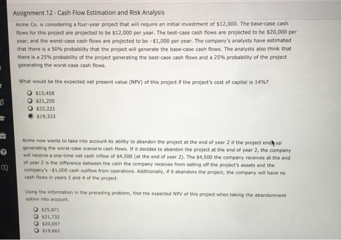  Assignment 12 - Cash Flow Estimation and Risk Analysis Acme Co.