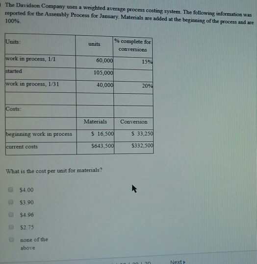The Davidson Company uses a weighted average process costing system. The
