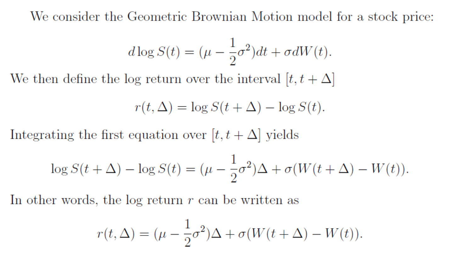  We consider the Geometric Brownian Motion model for a stock price: