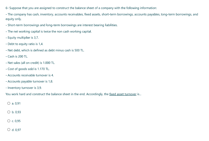 Suppose that you are assigned to construct the balance sheet of a