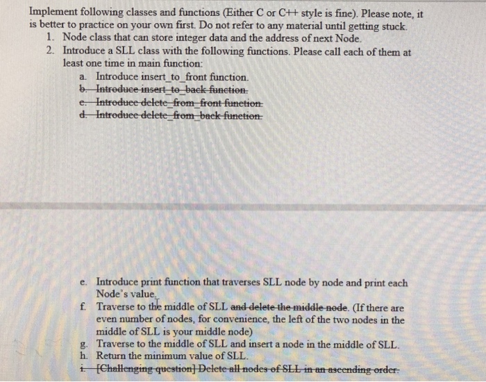  Implement following classes and functions (Either C or C++ style is
