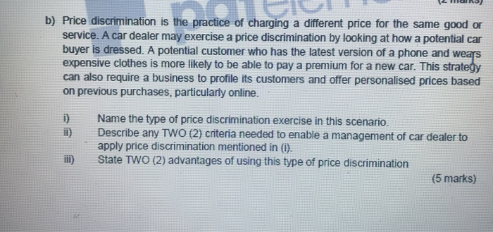 Help me solve b pls D b) Price discrimination is the practice