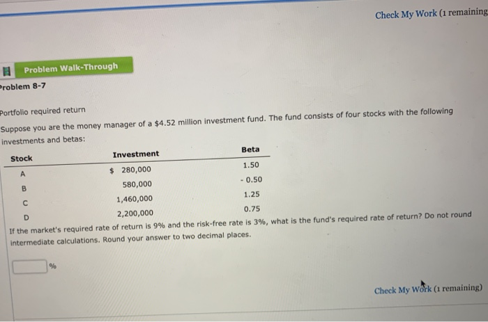  Check My Work (1 remaining Problem Walk-Through Problem 8-7 Portfolio required