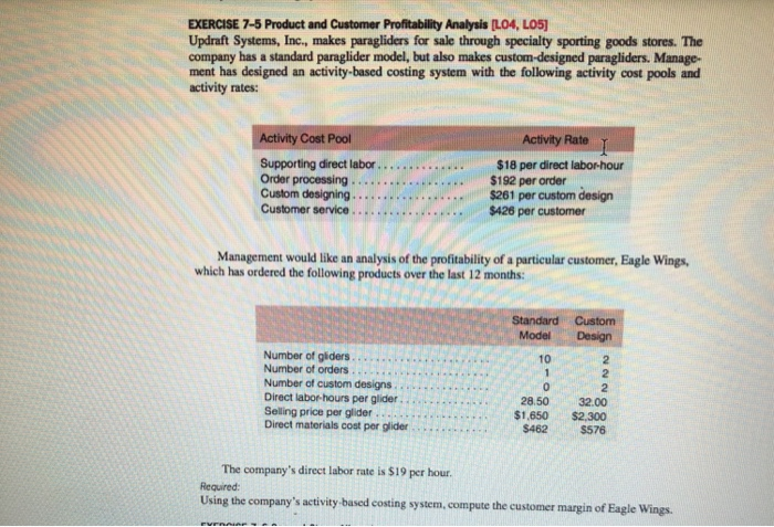  The Answer supposed be (891) EXERCISE 7-5 Product and Customer Profitability