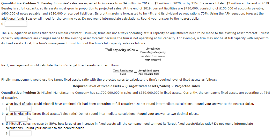  Quantitative Problem 1: Beasley Industries' sales are expected to increase from