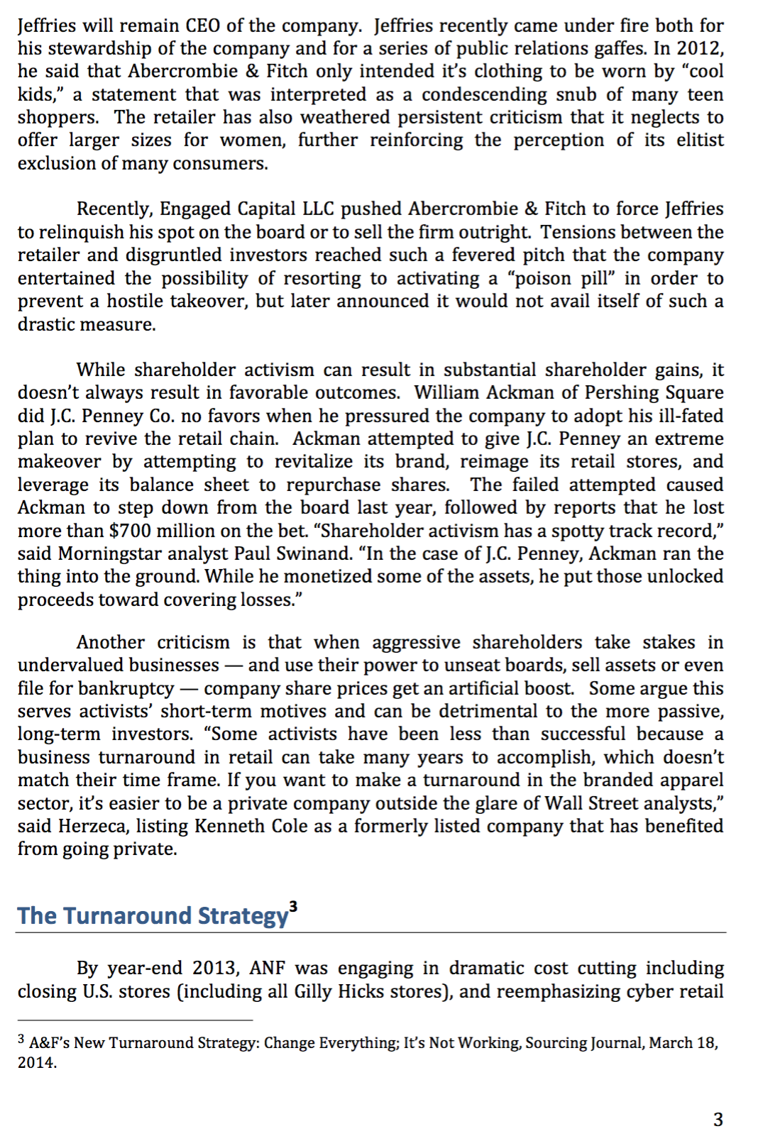 Fitch At year-end 2013, Abercrombie & Fitch found itself at a pressure