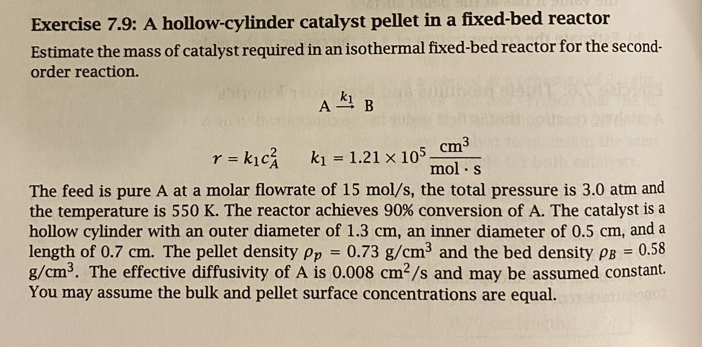  Exercise 7.9: A hollow-cylinder catalyst pellet in a fixed-bed reactor Estimate