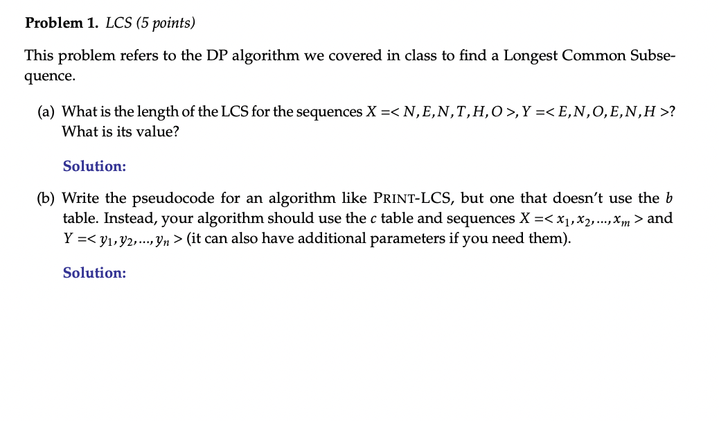 Problem 1. LCS (5 points) This problem refers to the DP