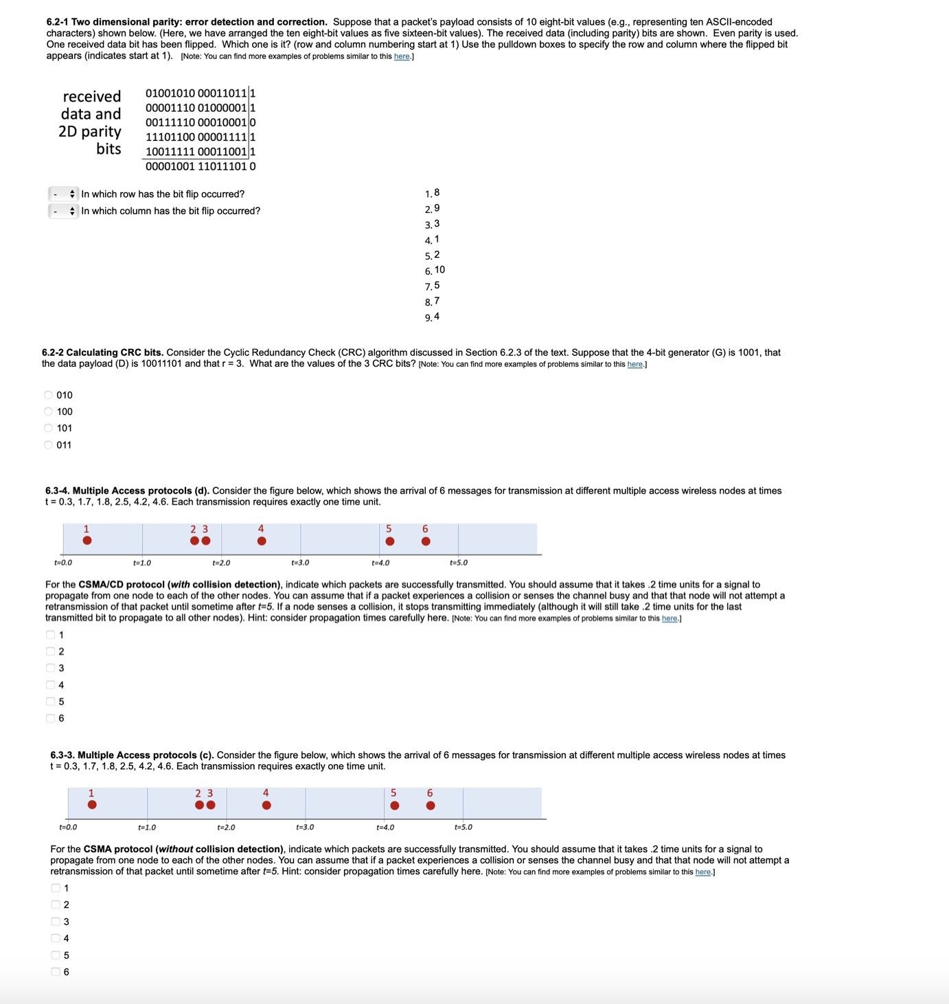  6.2-1 Two dimensional parity: error detection and correction. Suppose that a