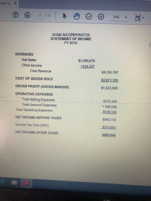 The company has provided you with the balance sheet and income statement