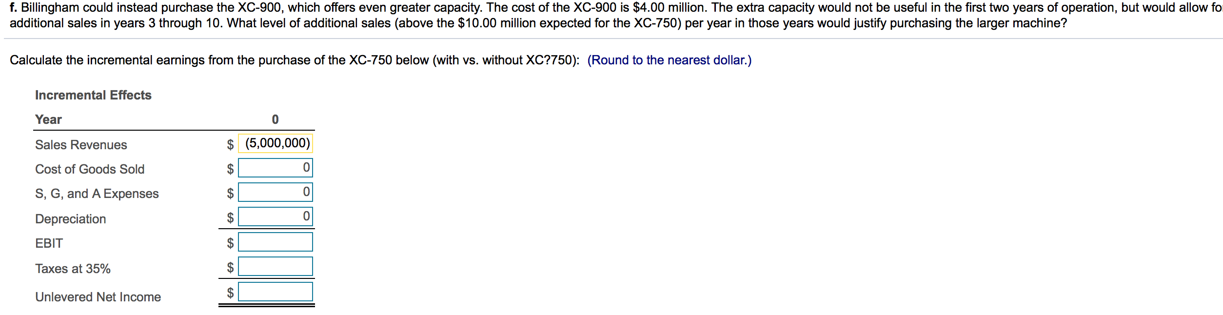 new machine, the XC-750. The cost of the XC-750 is $2.75 million.