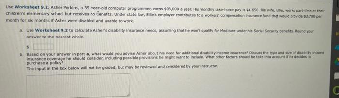  Use Worksheet 9.2. Asher Perkins, a 35-year-old computer programmer, earns $98,000
