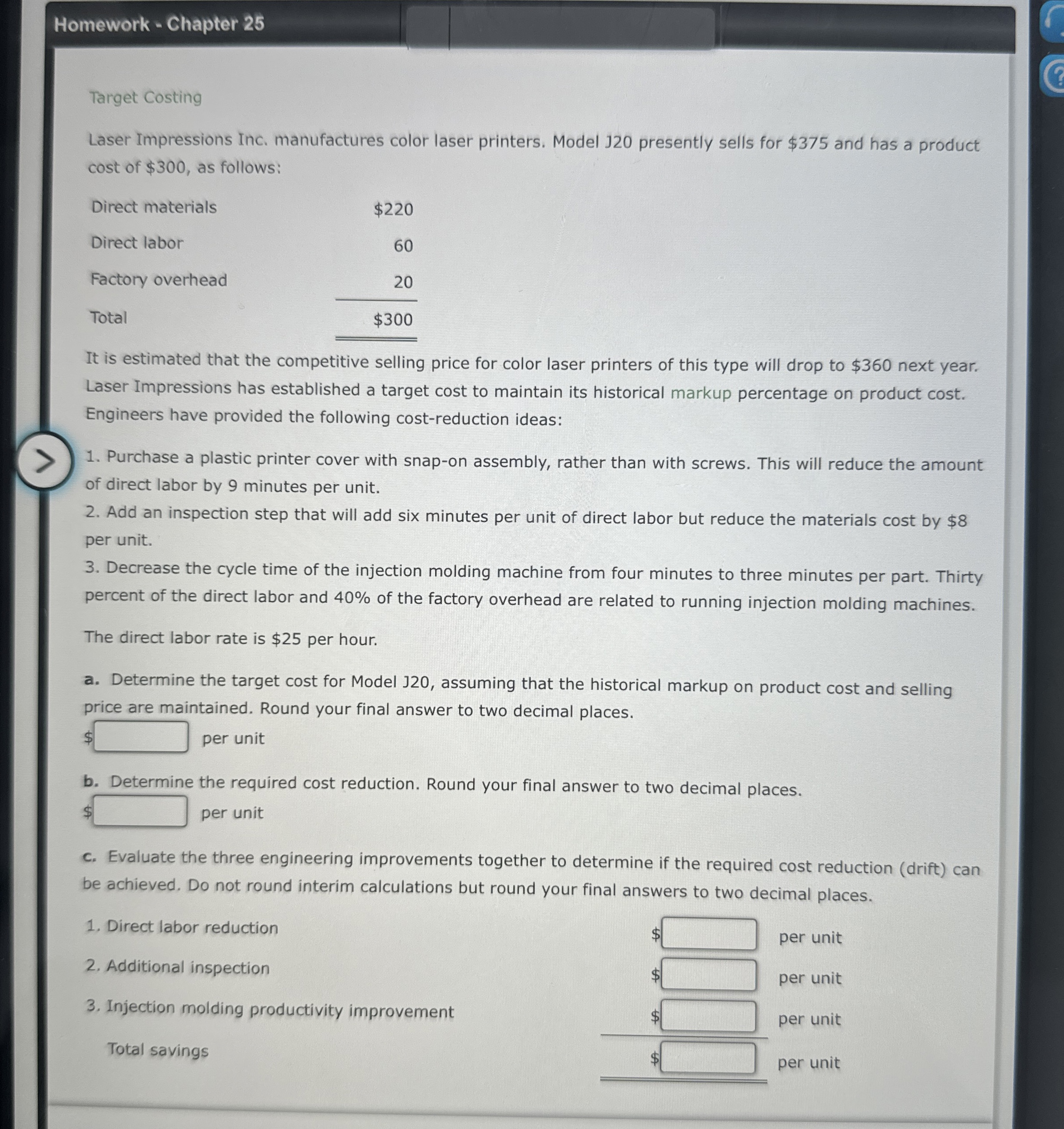  Homework - Chapter 25 Target Costing Laser Impressions Inc. manufactures color