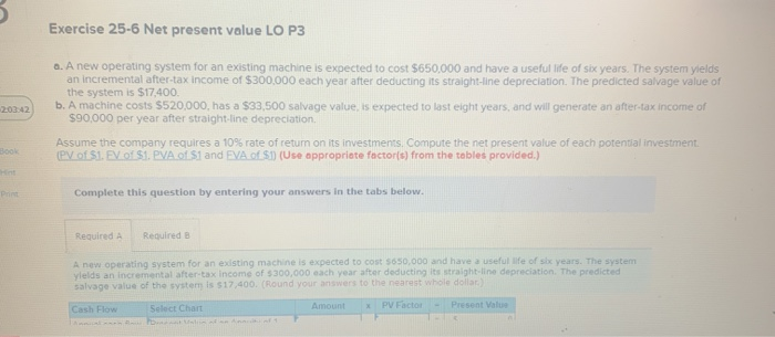  Exercise 25-6 Net present value LO P3 a. A new operating