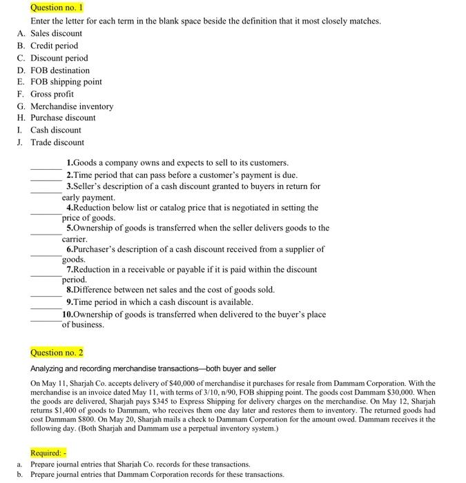  Question no. 1 Enter the letter for each term in the