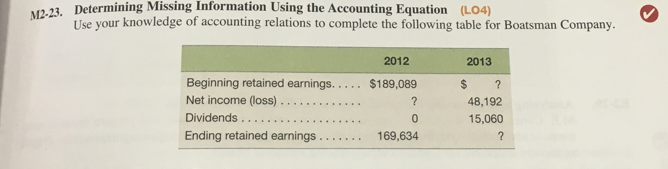  Questions needed solved: M2-23, E2-31, E2-33, P2-38a n3 Determining Missing Information