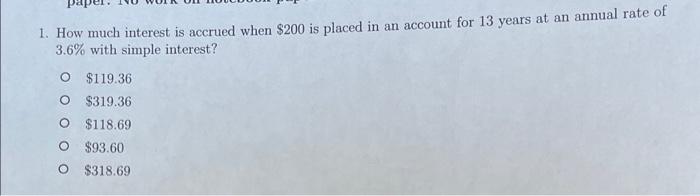  1. How much interest is accrued when $200 is placed in