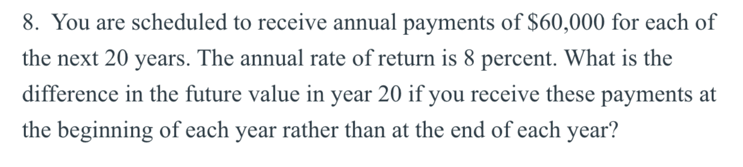 Please answer step by step with clear writing, thank you! 8. You
