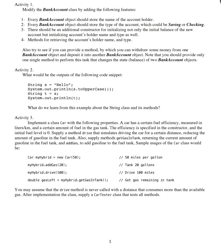 using java to write, show me the output Activity 1. Modify the