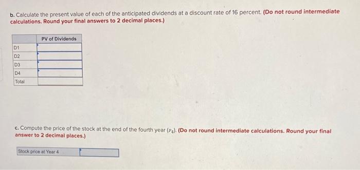 value based on PV calculations (LO10-5) Beasley Ball Bearings paid a $4