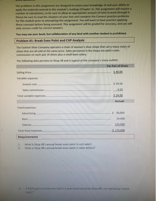  The problems in this assignment are designed to assess your knowledge