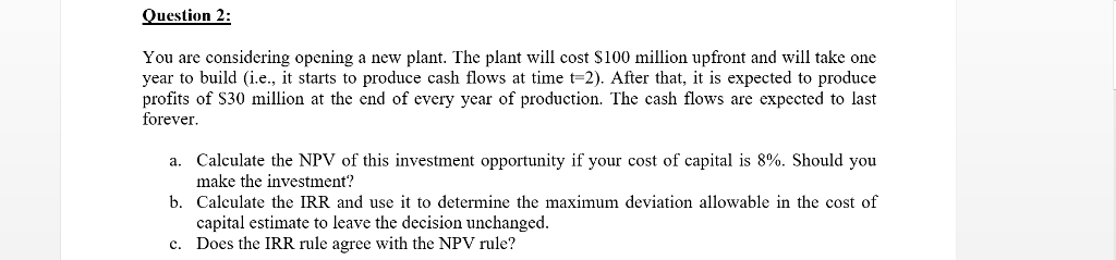 Can i get the answer to this question please? Question2: You are