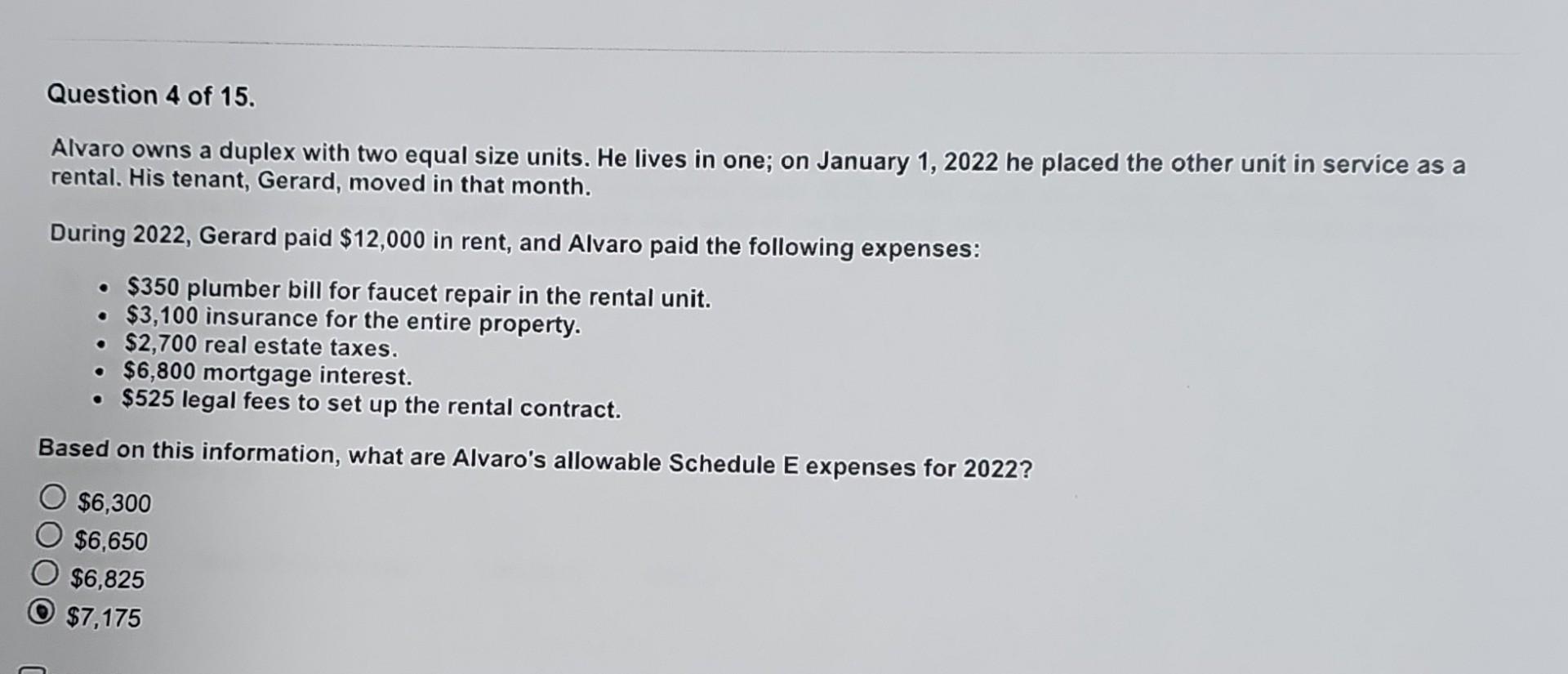  thanks 4 Alvaro owns a duplex with two equal size units.