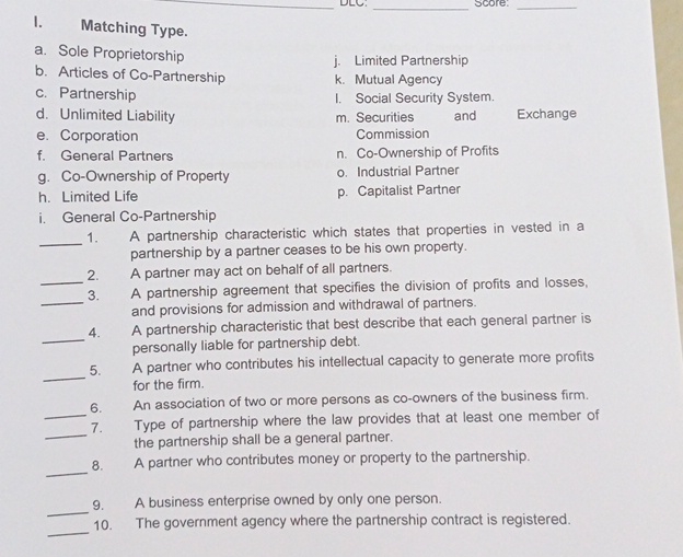  I. Matching Type. a. Sole Proprietorship b. Articles of Co-Partnership c.