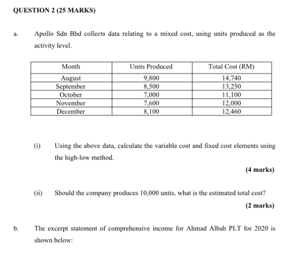 QUESTION 2 (25 MARKS) a. Apollo Sdn Bhd collects data relating