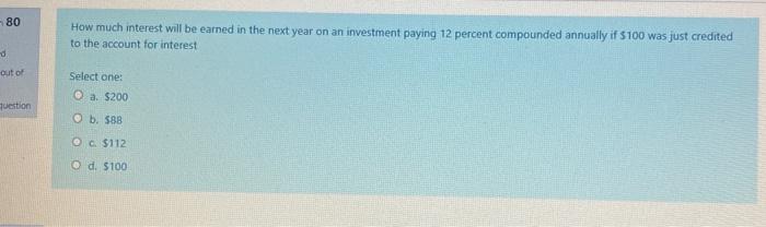  How much interest will be earned in the next year on