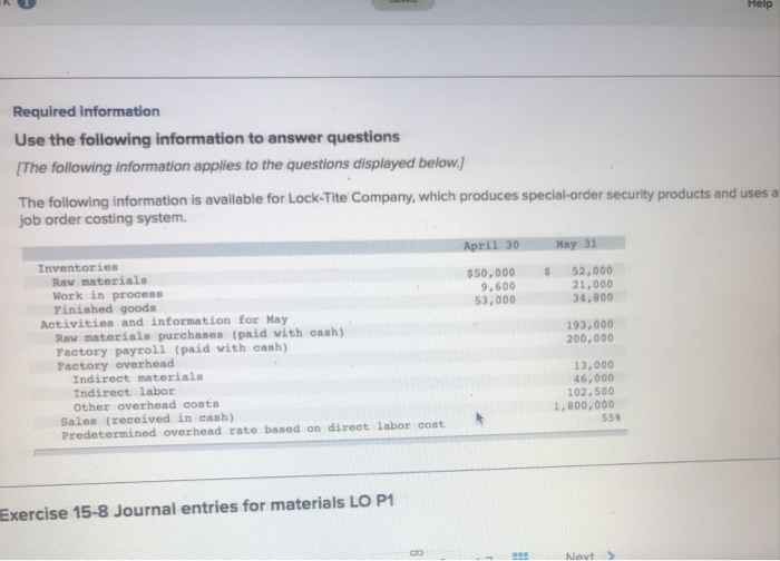  Help Required information Use the following information to answer questions The