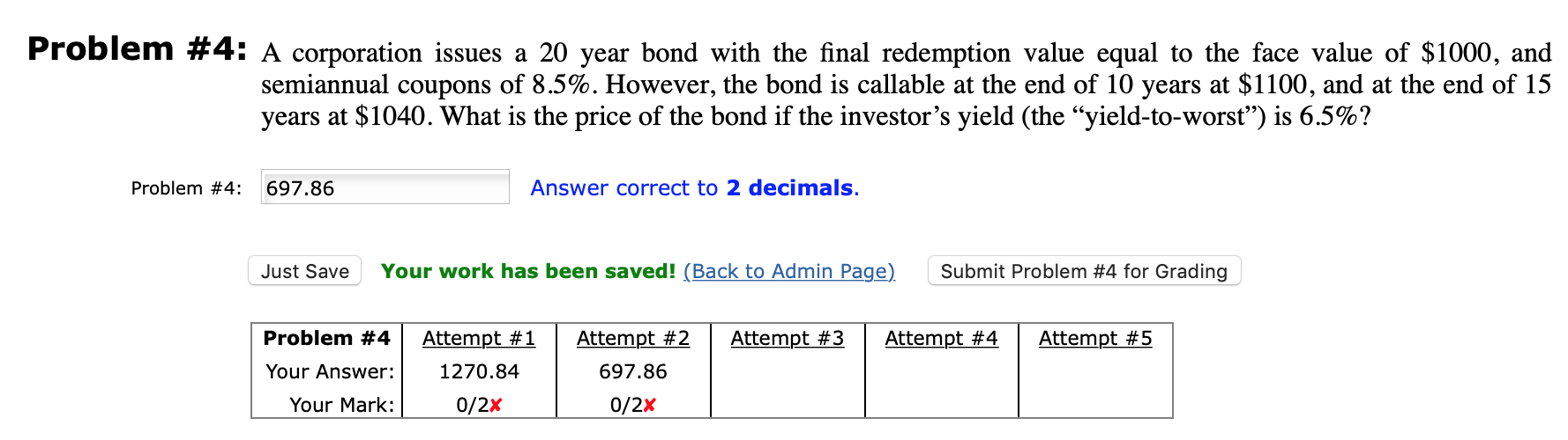 Problem #4: A corporation issues a 20 year bond with the