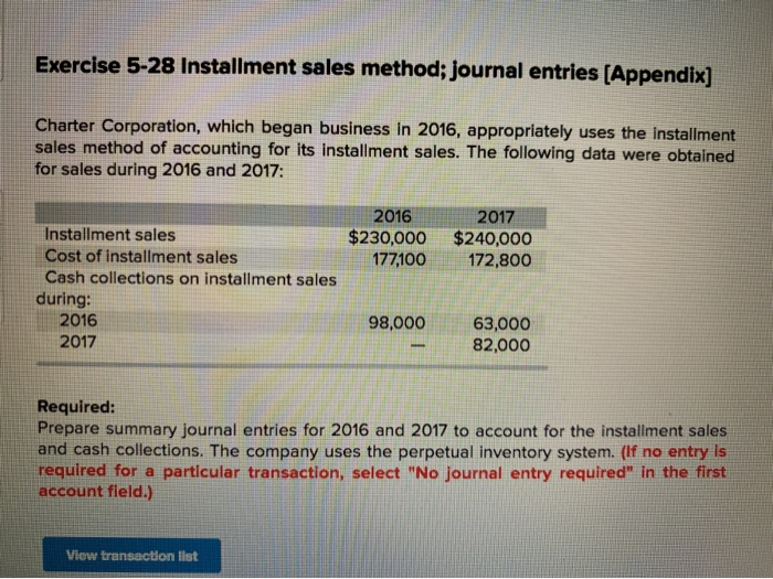  Exercise 5-28 Installment sales method; journal entries (Appendix] Charter Corporation, which
