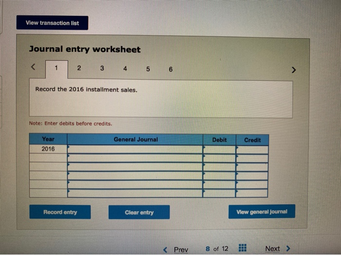 began business in 2016, appropriately uses the Installment sales method of accounting