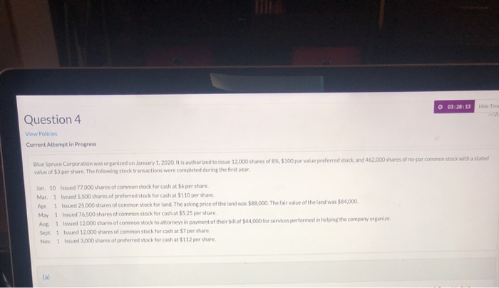  Question 4 View Policies Current Attempt in Progress Blue Spruce Corporation