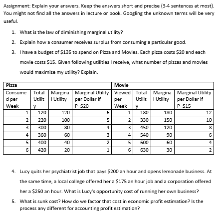 Assignment: Explain your answers. Keep the answers short and precise (